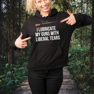 2nd Amendment Hoodie Second Amendment Pro Gun  I Lubricate My Guns With Liberal Tears Funny Hoodie for Conservative gift Republican hoodie