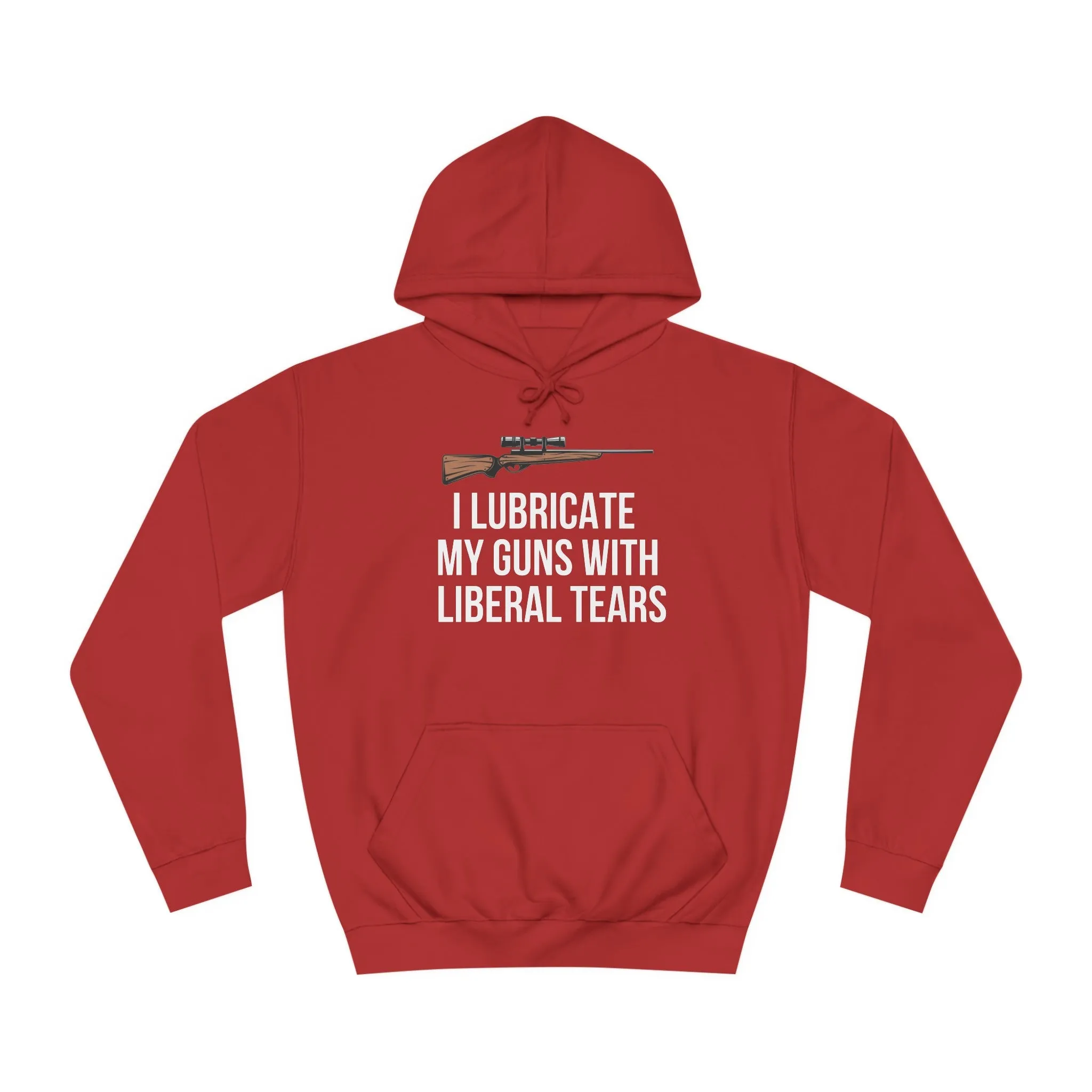 2nd Amendment Hoodie Second Amendment Pro Gun  I Lubricate My Guns With Liberal Tears Funny Hoodie for Conservative gift Republican hoodie