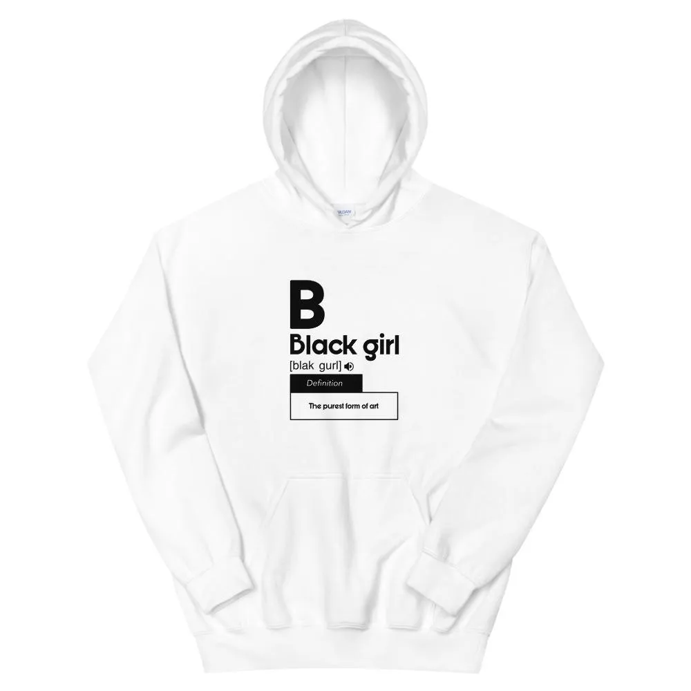 Black Girl Defnition - Hoodie